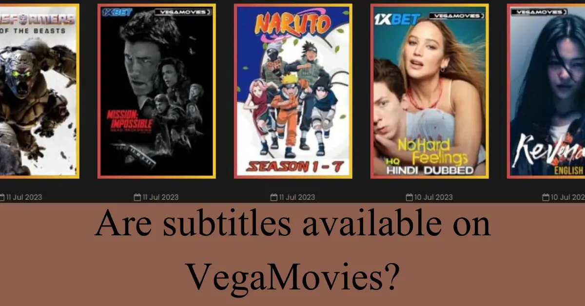 Are subtitles available on VegaMovies?