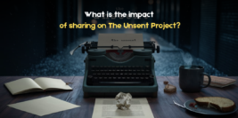 What is the impact of sharing on The Unsent Project?